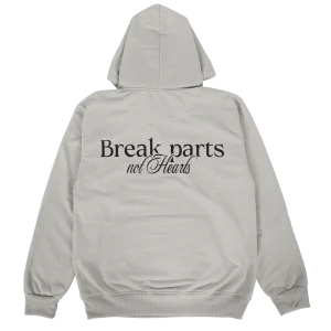 BREAK PARTS NOT HEARTS